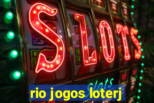 rio jogos loterj